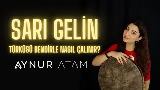 Sarı Gelin Aynur Atam #bendir #türkaksağı #curcuna#türkü #akustik #usul #ritim #defi #sarıgelin