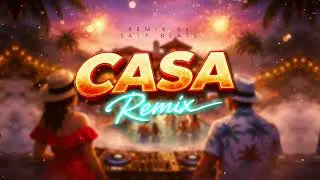 CASA ( REMIX by SAYF BEATS )