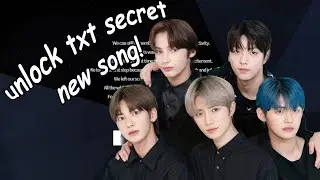 HOW TO UNLOCK TXT HIDDEN SONG 