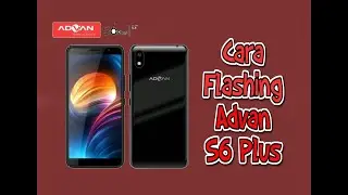 Flashing Advan S6 Plus