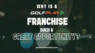 Golfplay Franchising - Why is it such as great opportunity?