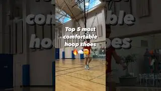 Top 5 Most Comfortable Basketball Shoes