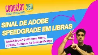 Sinal de Adobe Speedgrade em LIBRAS