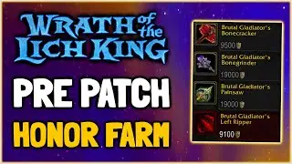 Farm Fast Honor in the WOTLK Pre Patch
