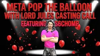 Pop The Balloon Casting 2025 - S6Chomp #meta #poptheballoon