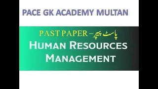 Caretaker labor & Human Resource Department 2019 PAST PAPER SOLVED
