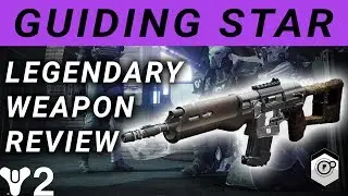 Destiny 2: Guiding Star Legendary Weapon Review! | Dead Orbit's Auto Rifle!