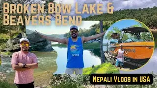 Broken Bow Lake Tour & Beavers Bend | Nepali Vlogs in USA 2022