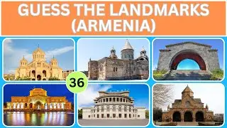 Picture Quiz: Guess the Famous Landmarks in Armenia!