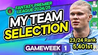 MY FPL GW1 TEAM SELECTION! | 5,401 Rank LY 🌎 2nd in the world! | Fantasy Premier League Tips 2024/25