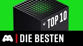 TOP 10 ► Die besten Spiele f&uuml;r die Xbox Series X|S (+ PC)