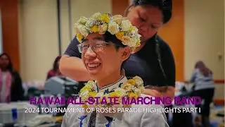 HAWAII ALL STATE MARCHING BAND - 2024 TOURNAMENT OF ROSES PARADE - Highlights Part I