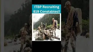 ITBP Recruiting 819 Constables!! #career #police #india #adventure