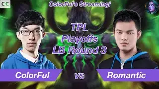 [Eng sub] Warcraft 3｜ColorFul｜TPL Playoffs Lower Bracket Round 3｜vs Romantic[HUM]