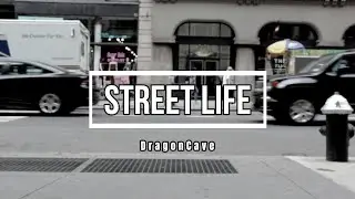 DragonCave - Street Life (Official Music Video)