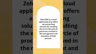 What is Zoho FSM | ETP | Elite Tech Park