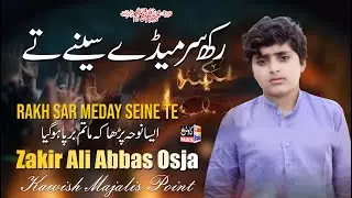 Rakh Sar Meday Seine Te| 15 March 2023 |New Noha 2023 | Zakir Ali Abbas Osja Kallu