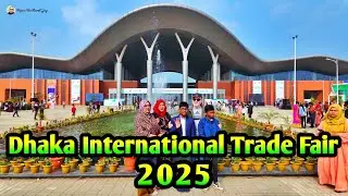 Dhaka International Trade Fair 2025 (Full Video) 4K 60fps | বাণিজ্য মেলা ২০২৫ | Pappu The Travel Guy