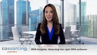 RPA Insights - Selecting the Right RPA Software