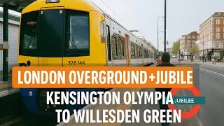 London Overground + Jubilee Line Journey: Kensington Olympia to Willesden Green.