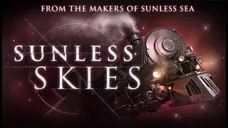 SUNLESS SKIES ★ GamePlay ★ Ultra Settings