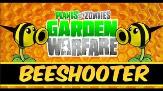 Plants vs Zombies Garden Warfare - BEESHOOTER CHARACTER Possible New Character