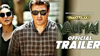 Valimai Trailer Update, Thala Ajith Kumar, Valimai Trailer Release Date, Valimai Trailer