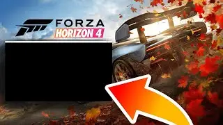 Forza Horizon 4 &ndash; How to Fix Black Screen! | Complete Tutorial