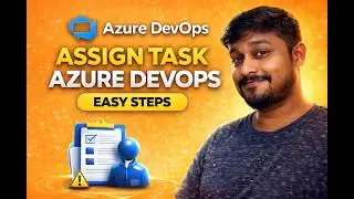 How To Assign Task In Azure Devops
