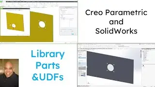 SolidWorks — сравнение параметров Creo — библиотечные функции и определяемые пользователем функци...