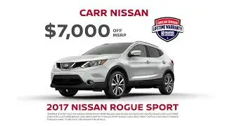 $7,000 Off MSRP on 2017 Rogue Sport | Carr Nissan