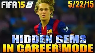 FIFA 15 CAREER MODE HIDDEN GEMS || 5/22/15 || BARCELONA B EVOLVED TO BARCELONA BEAST!