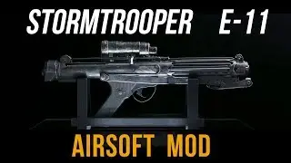 METAL Stormtrooper E-11 - Airsoft rifle converted to display prop - Evolution of blasters