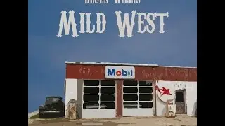 Blues Willis original: Mild West