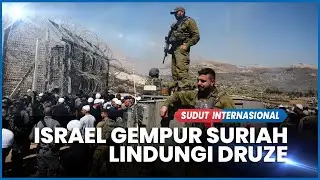 Israel Serang Damaskus Suriah Lindungi Suku Druze, Netanyahu Rencanakan Apa?