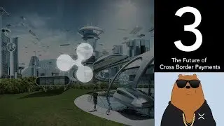 Будущее трансграничных платежей (XRP World на базе Ripple &mdash; Часть 3)