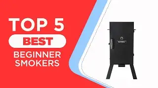 Top 5 Best Smokers For Beginners in 2025 | Reviews | Best Electric Smokers for Beginners