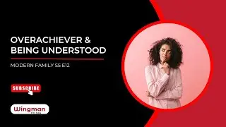 Overachiever & Being Understood - Modern Family S5 E12 | Patrick Ryan, Wingman For You