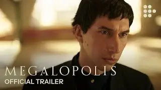 MEGALOPOLIS | Official Trailer | Hand-picked by MUBI