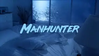 Manhunter (1986) | Beach House | Ambient Soundscape