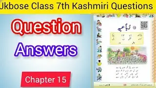 class 7th Kashmiri Chapter 15 Question Answer || Rubayi class 7th Kashmiri Question Answer Jkbose 