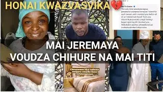 MAI TITI naMAI JEREMAYA HONAI KWAZVAVE💔🔥🔥🔥