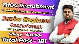 THDC Recruitment 2023 | Junior Engineer Permanent job | 181 Post | Salary- 50000/-PM