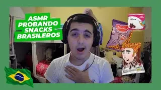 ASMR PROBANDO SNACKS BRASILEROS  - Tato ASMR