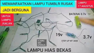 memanfaatkan lampu tumblr rusak jadi berguna |   lampu hias kelap kelip bekas