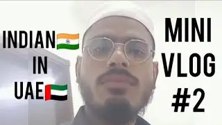 UAE Vlog No. 2  | House Driver Life | Driving Job | 