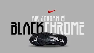 Поклонники Jordan, возрадуйтесь! Air Jordan 8 BLACK CHROME возвращаются в 2026 году 🖤