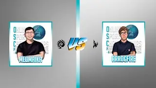 MeomaikA v Arrogfire OSC S10 Championship