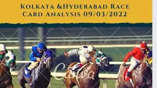 Kolkata &Hyd  Race Card Analysis 09/03/2022 #horseracing #horseracingtips #bettingtips #betting