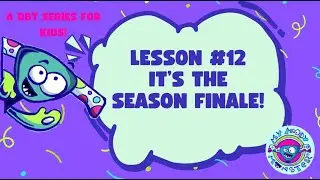 DBT For Kids: Building a Feelings Tool Box Season Finale